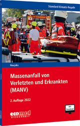 Standard-Einsatz-Regeln: Massenanfall von Verletzten und Erkrankten (MANV) - Frank Naujoks, Daniel Lauer, Christian Veitenhansl, Jens Keck, Marcus Hantsche, Alexander Jaza, Sascha Weisenfeld, Sean Heesch, Rainer Heisterkamp, Peter Waterstraat