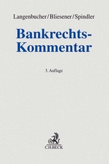 Bankrechts-Kommentar - Langenbucher, Katja; Bliesener, Dirk H.; Spindler, Gerald