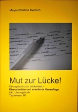 Mut zur Lücke! - Maya-Christina Helmich