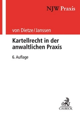 Kartellrecht in der anwaltlichen Praxis - Dietze, Philipp von; Janssen, Helmut