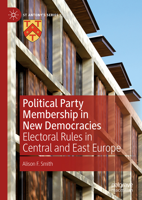 Political Party Membership in New Democracies - Alison F. Smith