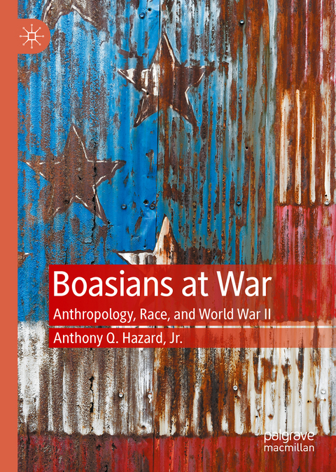 Boasians at War - Jr. Hazard  Anthony Q.