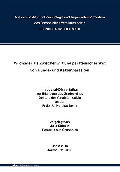 Wildnager als Zwischenwirt und paratenischer Wirt von Hunde- und Katzenparasiten - Julia Blümke