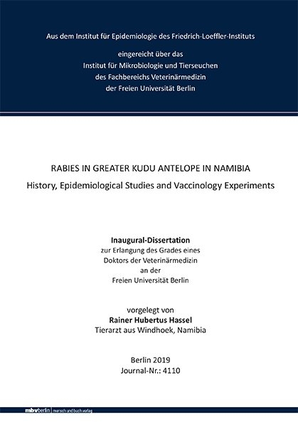 Rabies in greater Kudu Antelope in Namibia - History, Epidemiological Studies and Vaccinology Experiments - Rainer Hubertus Hassel