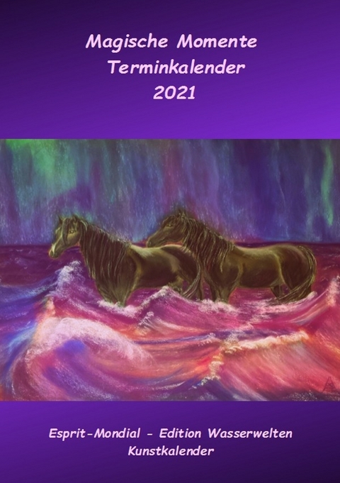 Kunstkalender 2021 Magische Momente - Christine Tschöke