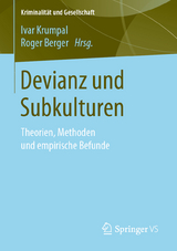 Devianz und Subkulturen - 