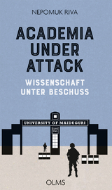 Academia under Attack – Wissenschaft unter Beschuss - Nepomuk Riva