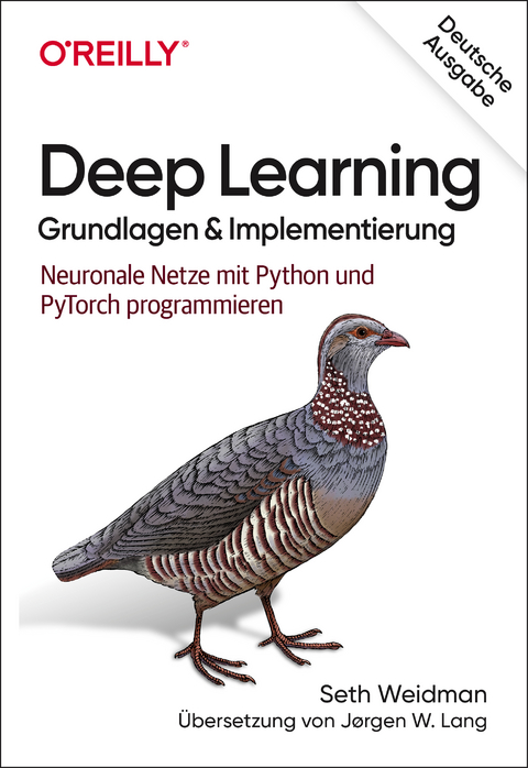 Deep Learning – Grundlagen und Implementierung - Seth Weidman