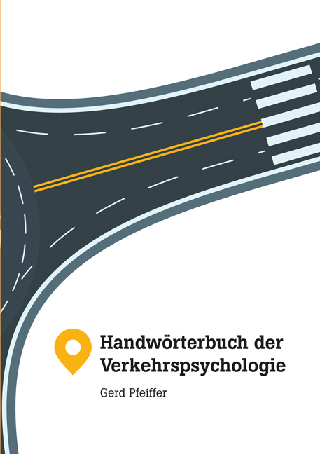 Handwörterbuch der Verkehrspsychologie - Gerd Pfeiffer