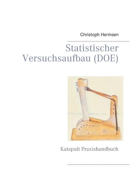 Statistischer Versuchsaufbau (DOE) - Christoph Hermsen