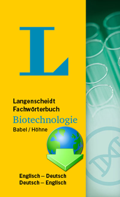 Fachwörterbuch Biotechnologie Deutsch-Englisch / Englisch-Deutsch - Wolfgang Babel, Wolfgang Höhne