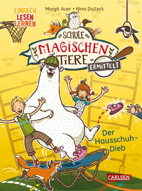 Die Schule der magischen Tiere ermittelt 2: Der Hausschuh-Dieb - Margit Auer