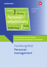 Lernsituationen für einen kompetenzorientierten Unterricht - Overbeck, Dirk; Schajek, Markus; Overbeck, Dirk; Mauelshagen, Sebastian