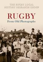 Rugby From Old Photographs -  The Rugby Local History Research Group