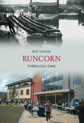 Runcorn Through Time -  Roy Gough