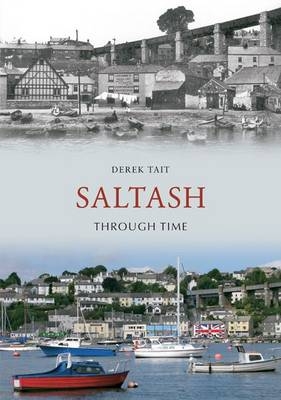 Saltash Through Time -  Derek Tait