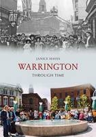 Warrington Through Time -  Janice Hayes