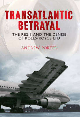 Transatlantic Betrayal -  Andrew Porter