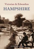 Victorian & Edwardian Hampshire -  Barry Stapleton