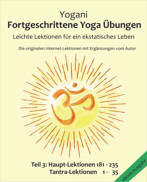 Fortgeschrittene Yoga Übungen - Teil 3 -  Yogani, Bernd Prokop