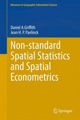 Non-standard Spatial Statistics and Spatial Econometrics - Daniel A. Griffith, Jean H. Paul Paelinck