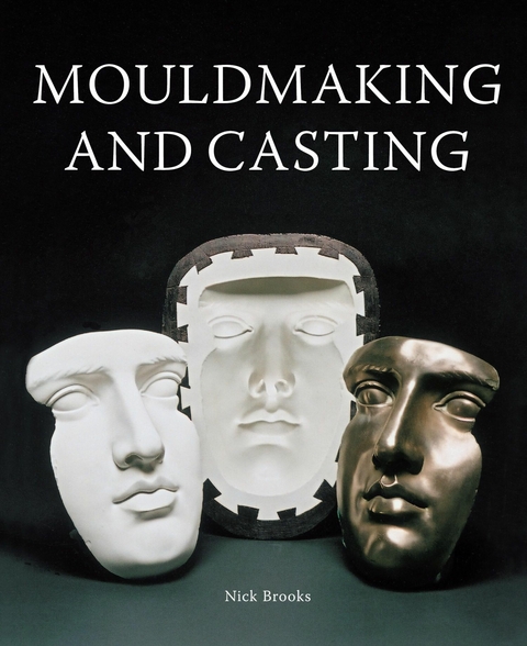 MouldMaking and Casting -  Nick Brooks