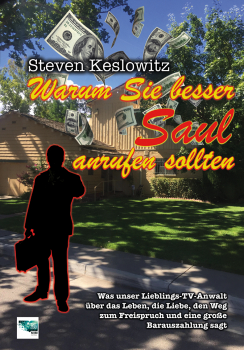 Warum Sie besser Saul anrufen sollten - Steven Keslowitz