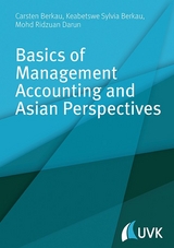 Basics of Management Accounting and Asian Perspectives - Carsten Berkau, Mohd Ridzuan Darun