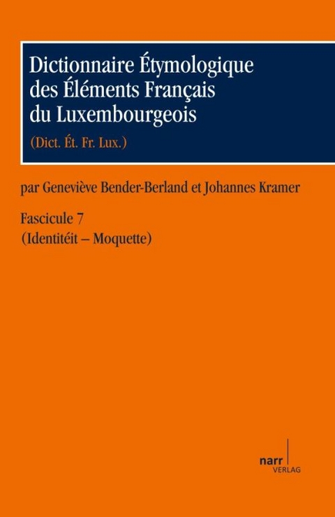 Dictionnaire Étymologique des Éléments Francais du Luxembourgeois - 