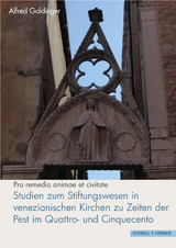 Studien zum Stiftungswesen in venezianischen Kirchen zu Zeiten der Pest im Quattro- und Cinquecento - Alfred Goldinger