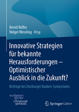 Innovative Strategien für bekannte Herausforderungen - Optimistischer Ausblick in die Zukunft? - 