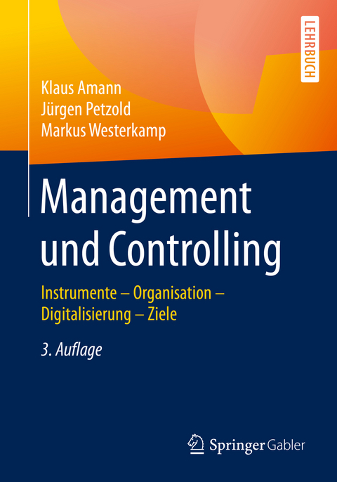 Management und Controlling - Klaus Amann, Jürgen Petzold, Markus Westerkamp