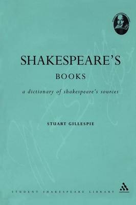 Shakespeare's Books -  Gillespie Stuart Gillespie