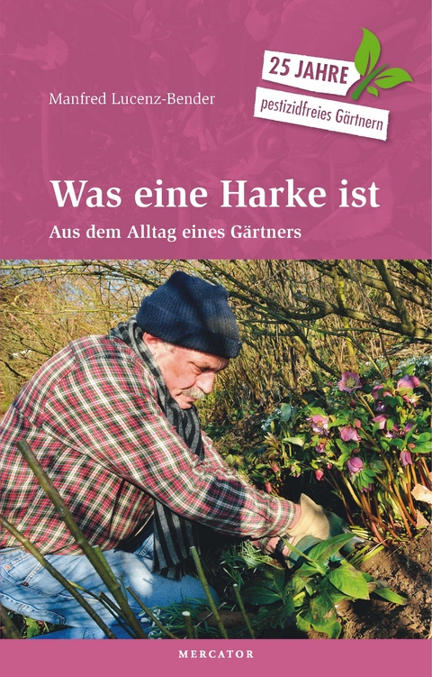 Was eine Harke ist - Manfred Lucenz-Bender