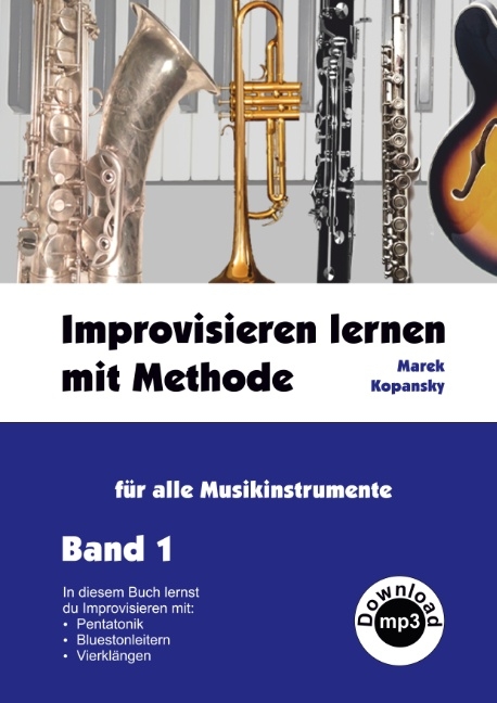 Improvisieren lernen mit Methode - Marek Kopansky