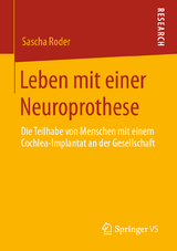 Leben mit einer Neuroprothese - Sascha Roder