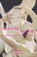 Sexual Desire -  Scruton Roger Scruton