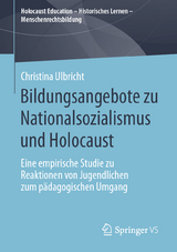 Bildungsangebote zu Nationalsozialismus und Holocaust - Christina Ulbricht