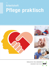 Arbeitsheft Pflege praktisch - Frie, Georg