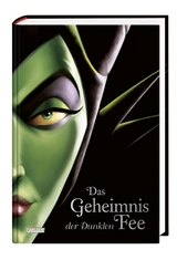 Disney Villains 4: Das Geheimnis der Dunklen Fee - Serena Valentino, Walt Disney