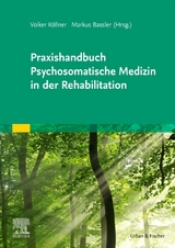 Praxishandbuch Psychosomatische Medizin in der Rehabilitation - Köllner, Volker; Bassler, Markus