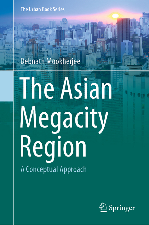 The Asian Megacity Region - Debnath Mookherjee