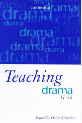 Teaching Drama 11-18 - 