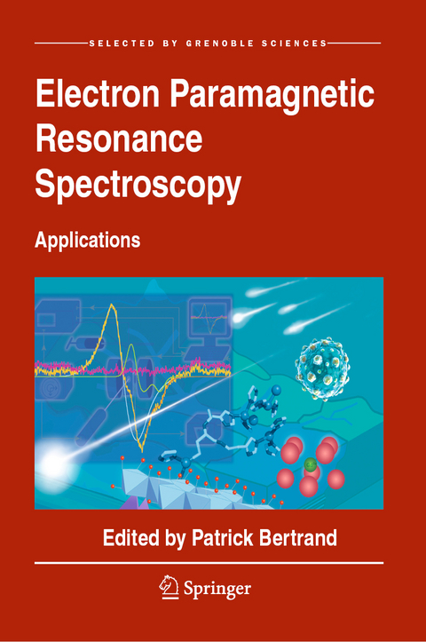 Electron Paramagnetic Resonance Spectroscopy - Patrick Bertrand