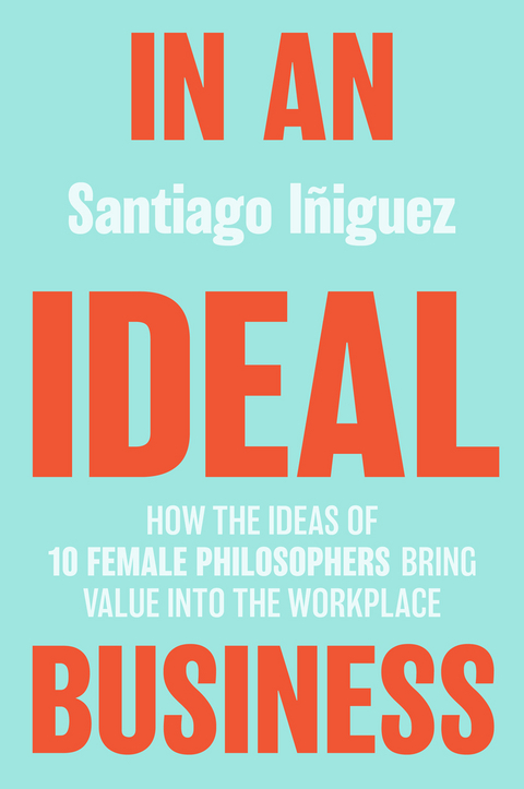 In an Ideal Business - Santiago Iñiguez