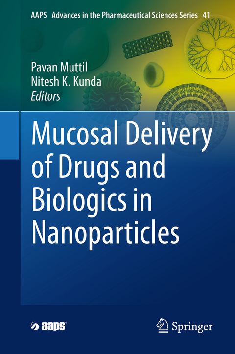 Mucosal Delivery of Drugs and Biologics in Nanoparticles - 