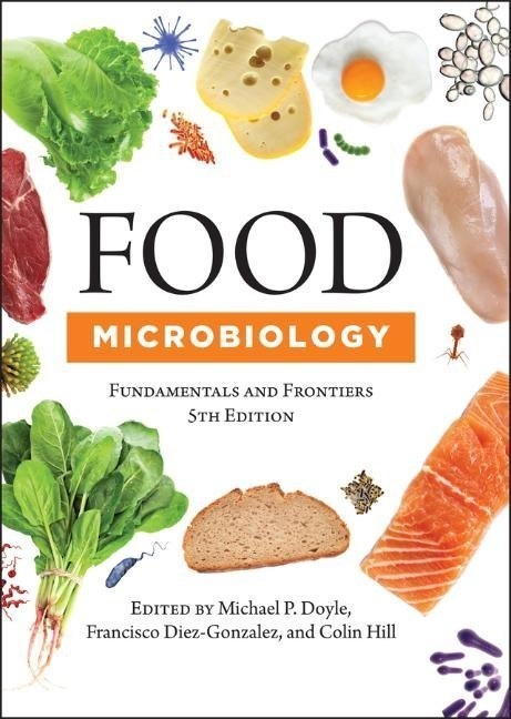 Food Microbiology - Michael Doyle, Francisco Diez-Gonzalez, Colin Hill