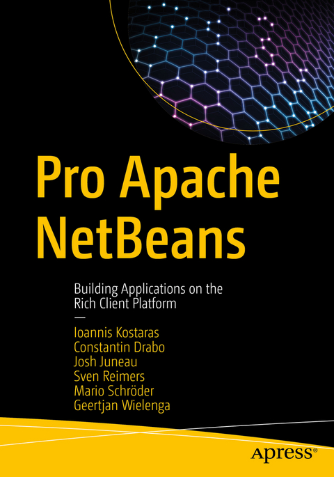 Pro Apache NetBeans - Ioannis Kostaras, Constantin Drabo, Josh Juneau, Sven Reimers, Mario Schröder