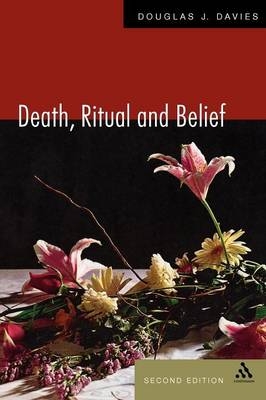 Death, Ritual, and Belief -  Professor Douglas Davies