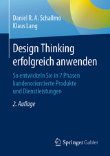 Design Thinking erfolgreich anwenden - Schallmo, Daniel R.A.; Lang, Klaus